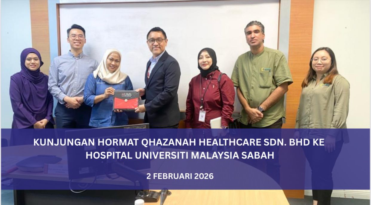Kunjungan hormat dari pihak Qhazanah Healthcare Sdn. Bhd